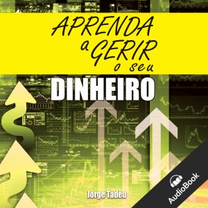 Aprenda a Gerir o seu Dinheiro - Audiobook